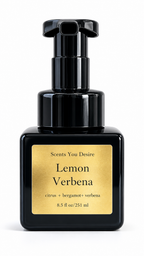Lemon Verbena Foaming Hand Soap | Scents You Desire